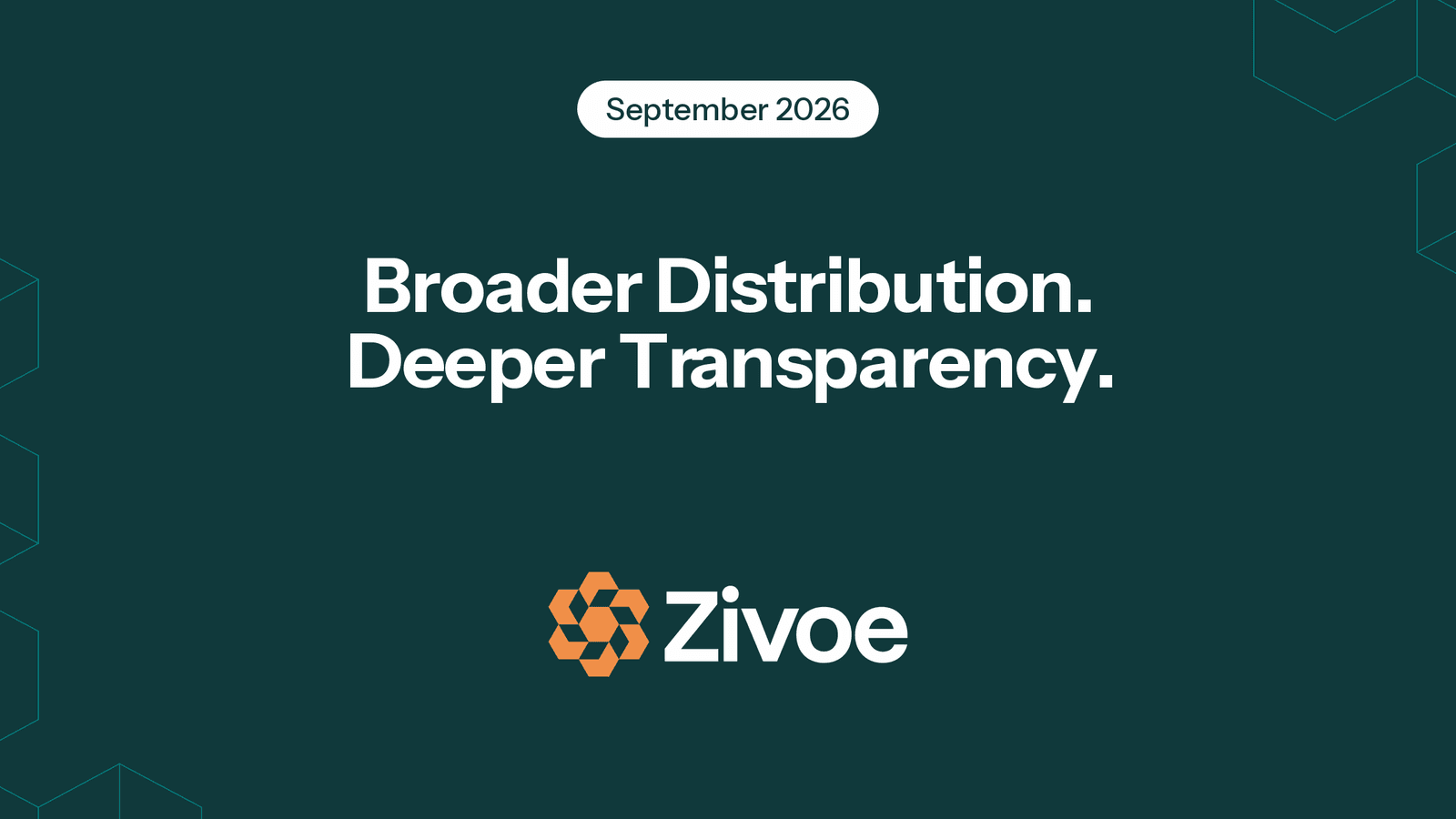 Zivoe September Update: Broader Distribution. Deeper Transparency.
