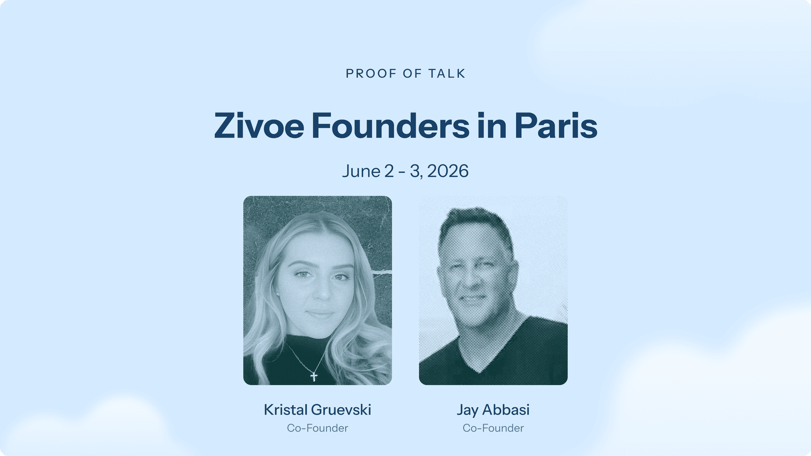 Zivoe Founders in Paris. Headshots of the Zivoe Founders with the dates for the Proof of Talk conference.